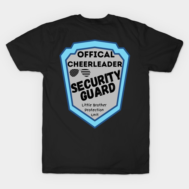 Cheer Brother security by Sport-tees by Marino's